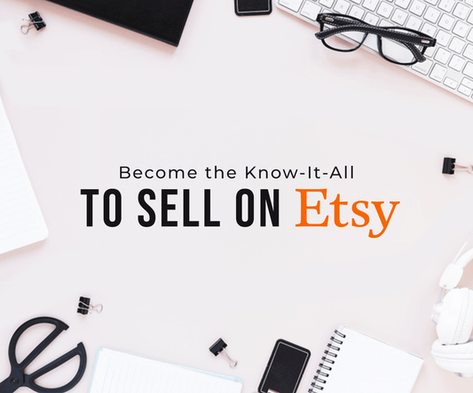 Know the Ins and Outs of setting up your Etsy shop. Lets Sell!